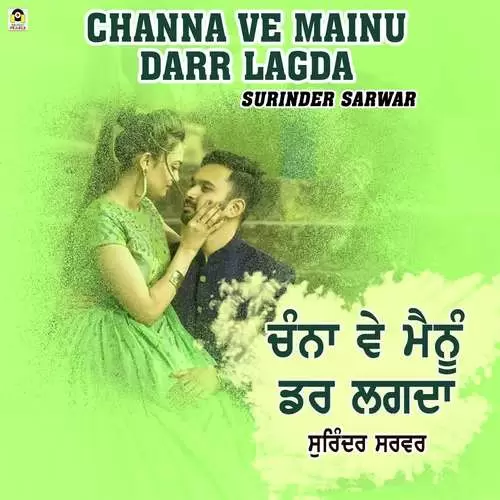 Channa Ve Mainu Darr Lagda Surinder Sarwar Mp3 Download Song - Mr-Punjab