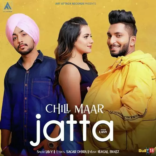 Chill Maar Jatta Lavy Mp3 Download Song - Mr-Punjab