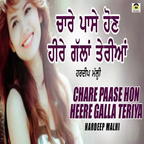 Chare Passe Hon Heere Gallan Teriya Hardeep Malhi Mp3 Download Song - Mr-Punjab
