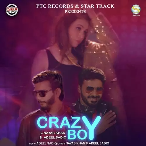 Crazy Boy Nayab Khan Mp3 Download Song - Mr-Punjab