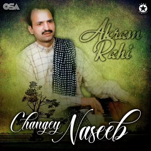 Changey Naseeb Mere - Album Song by Akram Rahi - Mr-Punjab