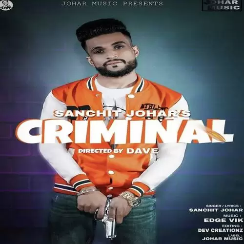 Criminal Sanchit Johar Mp3 Download Song - Mr-Punjab