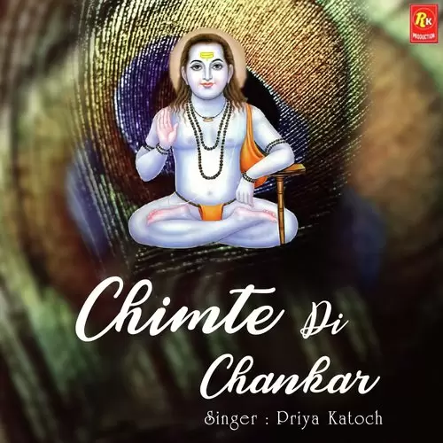 Chimte Di Chankar Priya Katoch Mp3 Download Song - Mr-Punjab