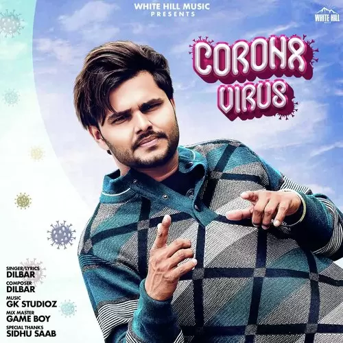 Corona Virus Dilbar Mp3 Download Song - Mr-Punjab