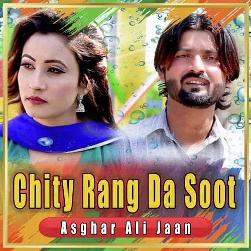 Chity Rang Da Soot Asghar Ali Jaan Mp3 Download Song - Mr-Punjab