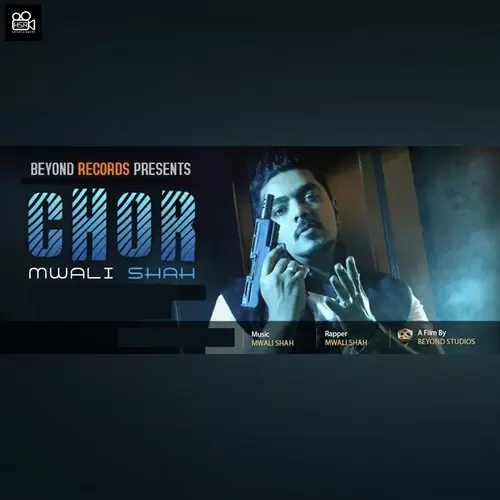 Chor Mwali Shah Mp3 Download Song - Mr-Punjab