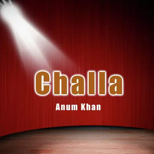 Challa Anum Khan Mp3 Download Song - Mr-Punjab