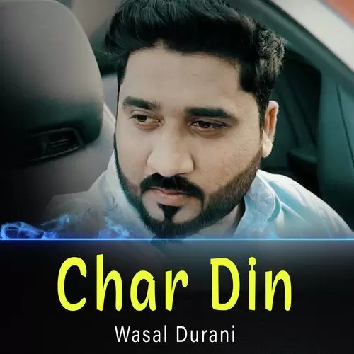 Char Din Wasal Durani Mp3 Download Song - Mr-Punjab