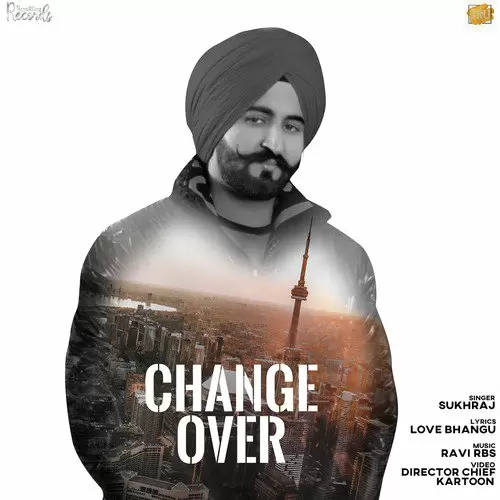 Change Over Sukhraj Mp3 Download Song - Mr-Punjab