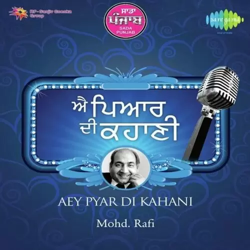 Sada Punjab Aey Payar Di Kahani - Single Song by Mohammed Rafi - Mr-Punjab