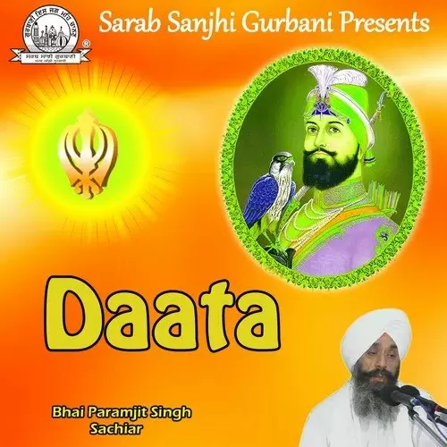 Daata Oh Na Mangiyeah Bhai Paramjit Singh Sachiar Mp3 Download Song - Mr-Punjab