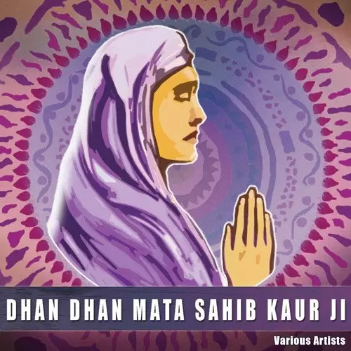 Dhan Dhan Mata Sahib Kaur Ji   3 Gurbinder Kaur Mp3 Download Song - Mr-Punjab