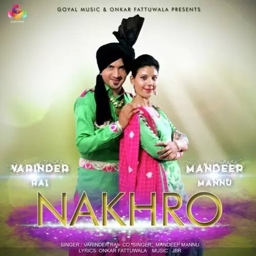 Nakhro Varinder Rai Mp3 Download Song - Mr-Punjab