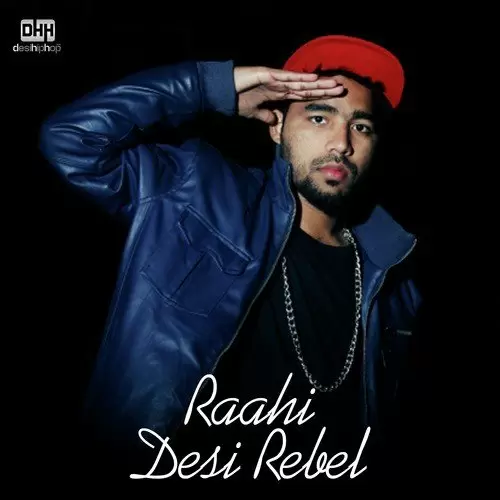 Desi Rebel Raahi Mp3 Download Song - Mr-Punjab