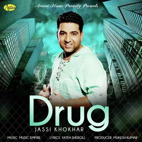 Drug Jassi Khokhar Mp3 Download Song - Mr-Punjab