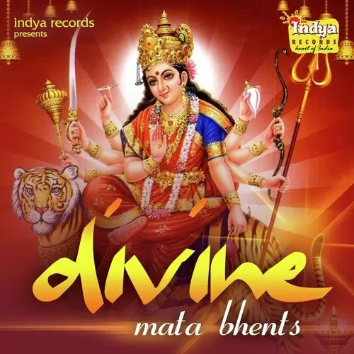 Divine Mata Bhents Songs