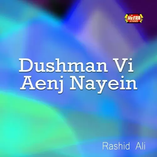 Dushman Vi Aenj Nayein Rashid Ali Mp3 Download Song - Mr-Punjab