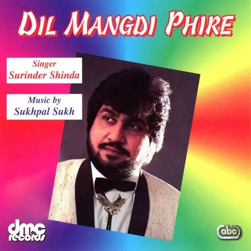 Dil Mangdi Phire - Album Song by Surinder Shinda - Mr-Punjab