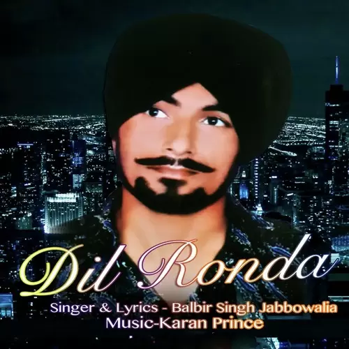Dil Ronda Balbir Singh Jabbowalia Mp3 Download Song - Mr-Punjab