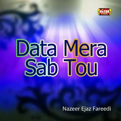 Mera Data Lara Baniya Nazeer Ejaz Fareedi Mp3 Download Song - Mr-Punjab