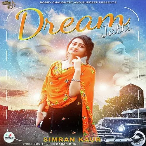 Dream Jatti Simran Kaur Mundi Mp3 Download Song - Mr-Punjab