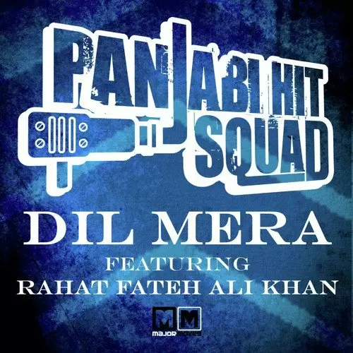 Dil Mera Panjabi Hit Squad Mp3 Download Song - Mr-Punjab