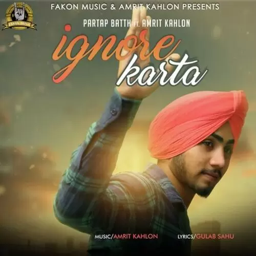 Ignore Karta Partap Batth Mp3 Download Song - Mr-Punjab