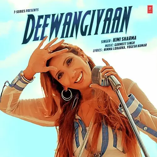 Deewangiyaan Kimi Sharma Mp3 Download Song - Mr-Punjab