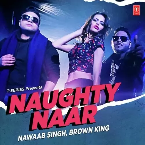 Naughty Naar Nawaab Singh Mp3 Download Song - Mr-Punjab