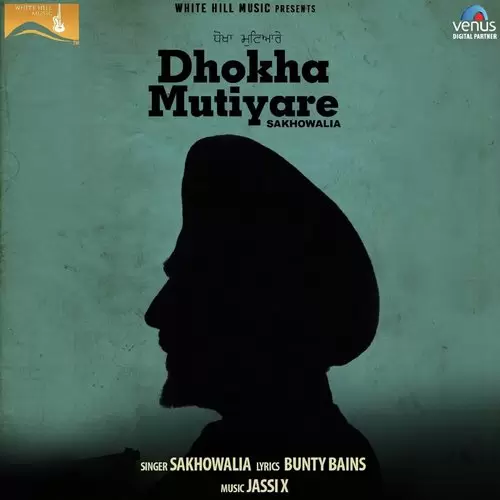 Dhokha Mutiyare Sakhowalia Mp3 Download Song - Mr-Punjab
