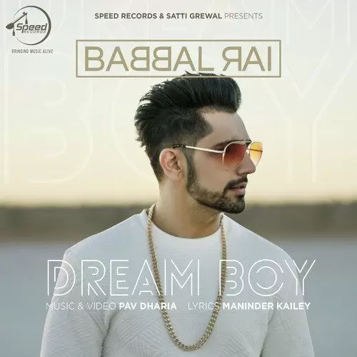 Dream Boy Babbal Rai Mp3 Download Song - Mr-Punjab