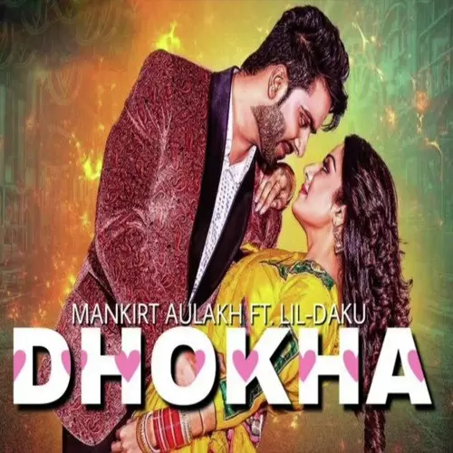 Dhokha Mankirt Aulakh Mp3 Download Song - Mr-Punjab