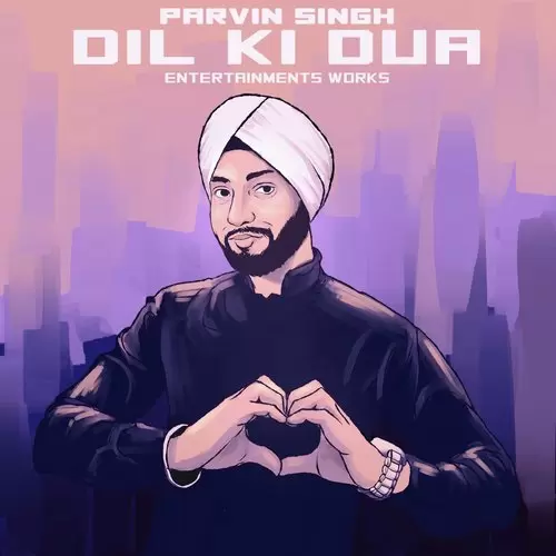 Dil Ki Dua Parvin Singh Mp3 Download Song - Mr-Punjab