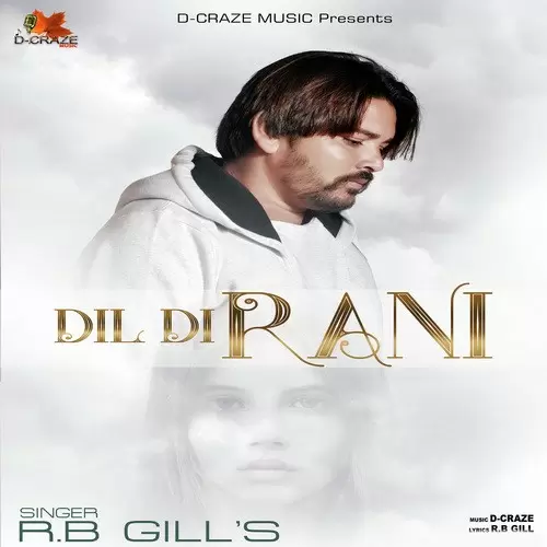 Dil Di Rani R.B Gill Mp3 Download Song - Mr-Punjab