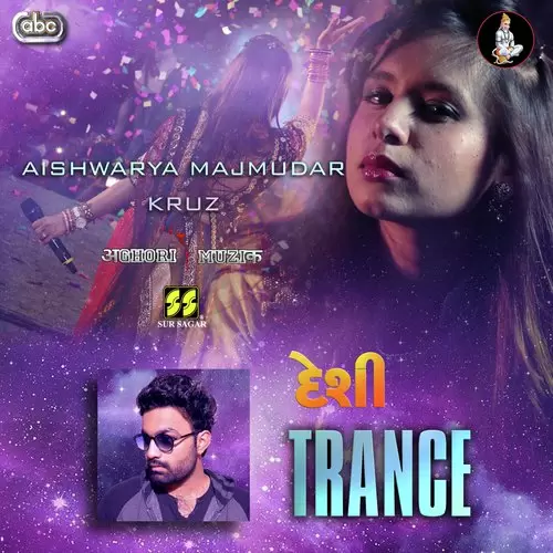 Desi Trance EDM Remix Aishwarya Majmudar With Kruz   Aghori Muzik Mp3 Download Song - Mr-Punjab