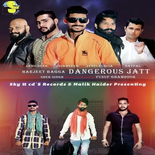 Dangerous Jatt Jamildeen Mp3 Download Song - Mr-Punjab