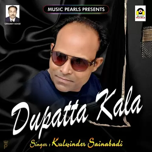 Dupatta Kala Kulwinder Sainabadi Mp3 Download Song - Mr-Punjab