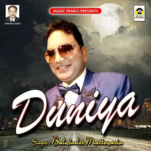 Duniya Balwinder Mattewaria Mp3 Download Song - Mr-Punjab