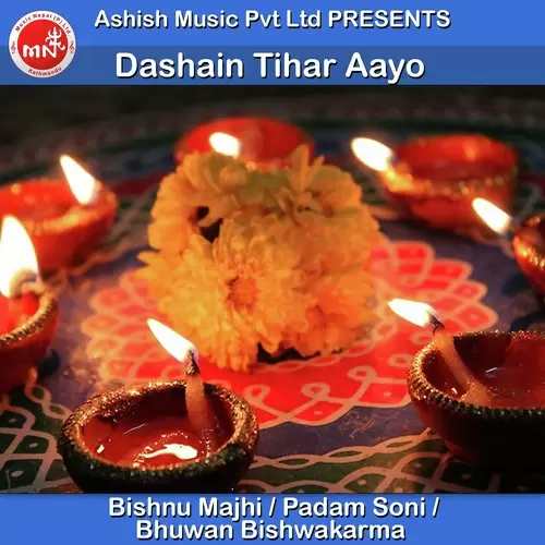 Dashain Tihar Aayo Bishnu Majhi Mp3 Download Song - Mr-Punjab