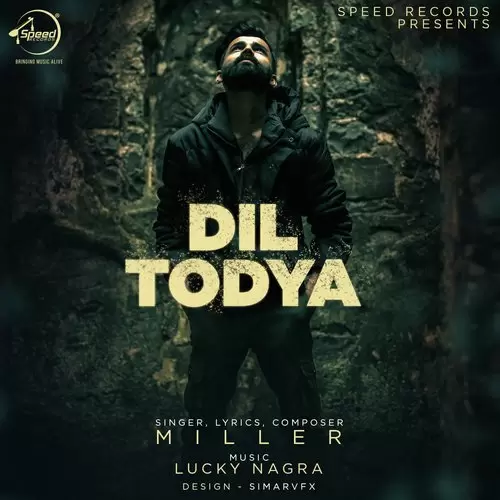 Dil Todyaa Miller Mp3 Download Song - Mr-Punjab