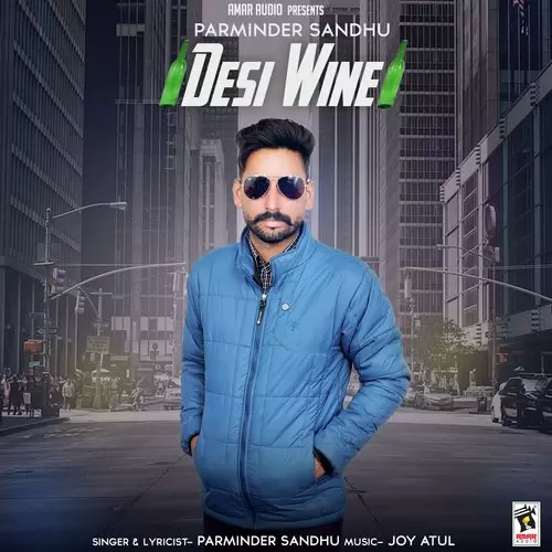 Desi Wine Parminder Sandhu Mp3 Download Song - Mr-Punjab