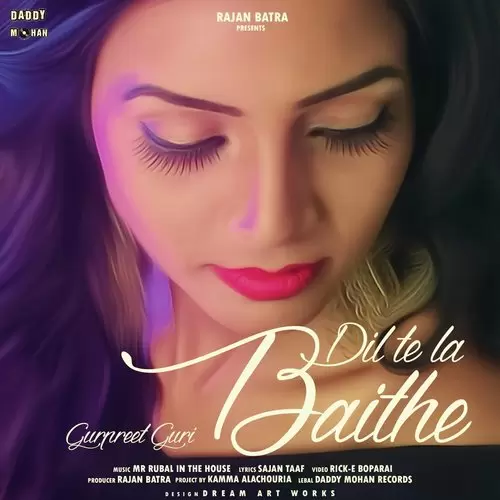 Dil Te La Baithe Gurpreet Guri Mp3 Download Song - Mr-Punjab