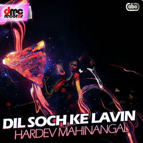 Dil Soch Ke Lavin Hardev Mahinangal Mp3 Download Song - Mr-Punjab