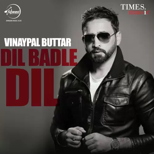 Dil De Badle Dil Vinaypal Buttar Mp3 Download Song - Mr-Punjab