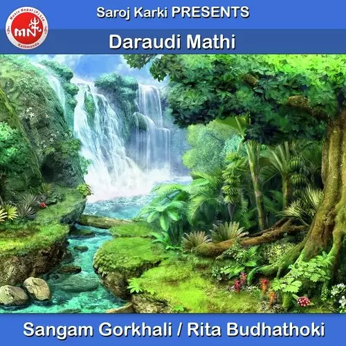 Daraudi Mathi Sangam Gorkhali Mp3 Download Song - Mr-Punjab