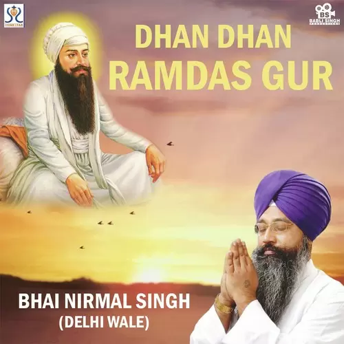 Dhan Dhan Ramdas Gur Bhai Nirmal Singh Mp3 Download Song - Mr-Punjab