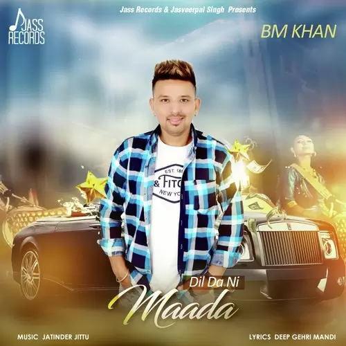 Dil Da Ni Maada B.M. Khan Mp3 Download Song - Mr-Punjab