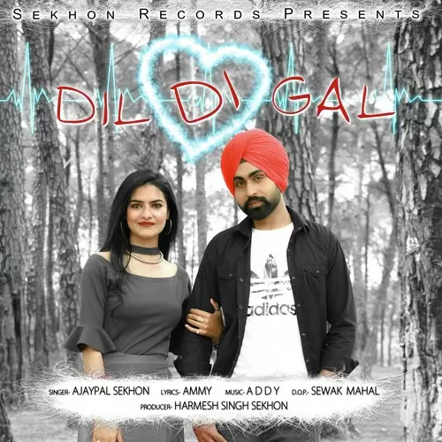 Dil Di Gal Ajaypal Sekhon Mp3 Download Song - Mr-Punjab