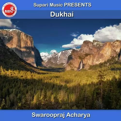 Dukhai Swaroopraj Acharya Mp3 Download Song - Mr-Punjab