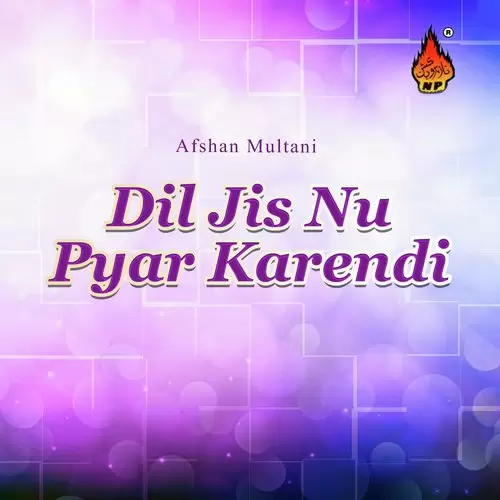 Dil Jis Nu Pyar Karendi Afshan Multani Mp3 Download Song - Mr-Punjab